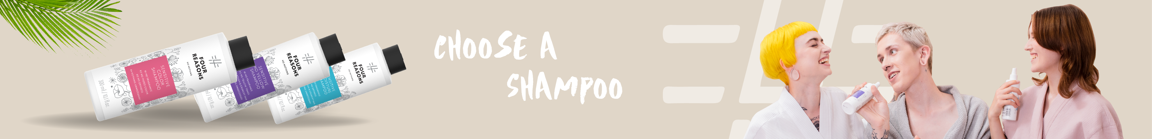 Four Reasons — choose a shampoo header